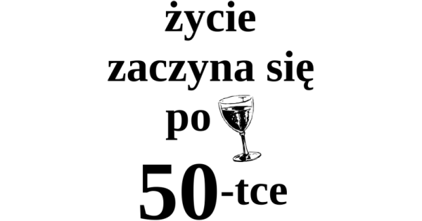 Prezent Na 50 Urodziny Kubek Zycie Zaczyna Sie Po 50 Kubki W